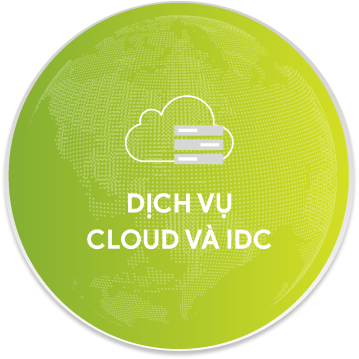 Dịch vụ đám mây và trung tâm dữ liệu (Cloud & IDC)